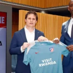 Rwanda Secures Landmark Sponsorship Deal with Spanish Football Giant Atlético Madrid